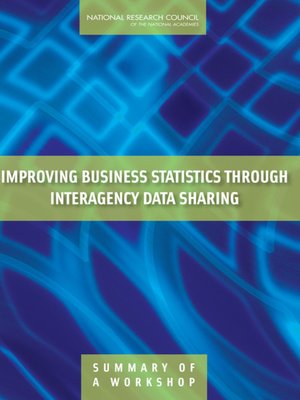 cover image of Improving Business Statistics Through Interagency Data Sharing